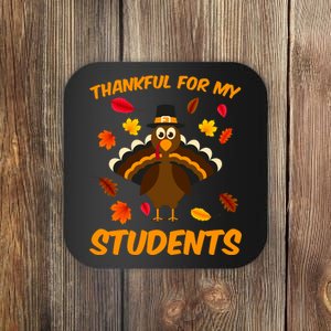 Thankful For My Students Coaster