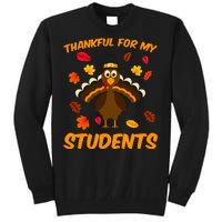 Thankful For My Students Tall Sweatshirt