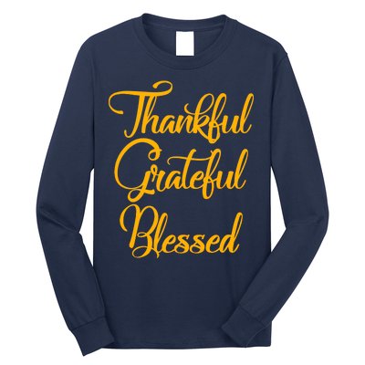 Thankful Grateful Blessed Gold Thanksgiving Logo Long Sleeve Shirt