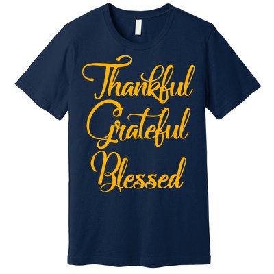 Thankful Grateful Blessed Gold Thanksgiving Logo Premium T-Shirt