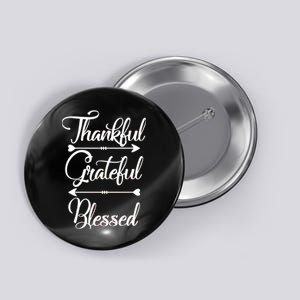 Thankful Grateful Blessed Thanksgiving Day Button