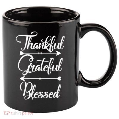 Thankful Grateful Blessed Thanksgiving Day 11oz C Handle Ceramic Mug