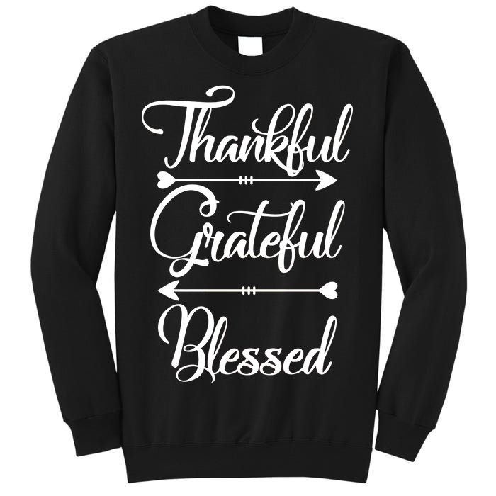 Thankful Grateful Blessed Thanksgiving Day Tall Sweatshirt