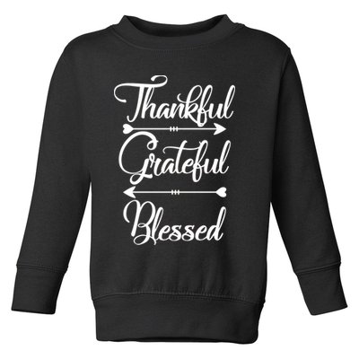Thankful Grateful Blessed Thanksgiving Day Toddler Sweatshirt
