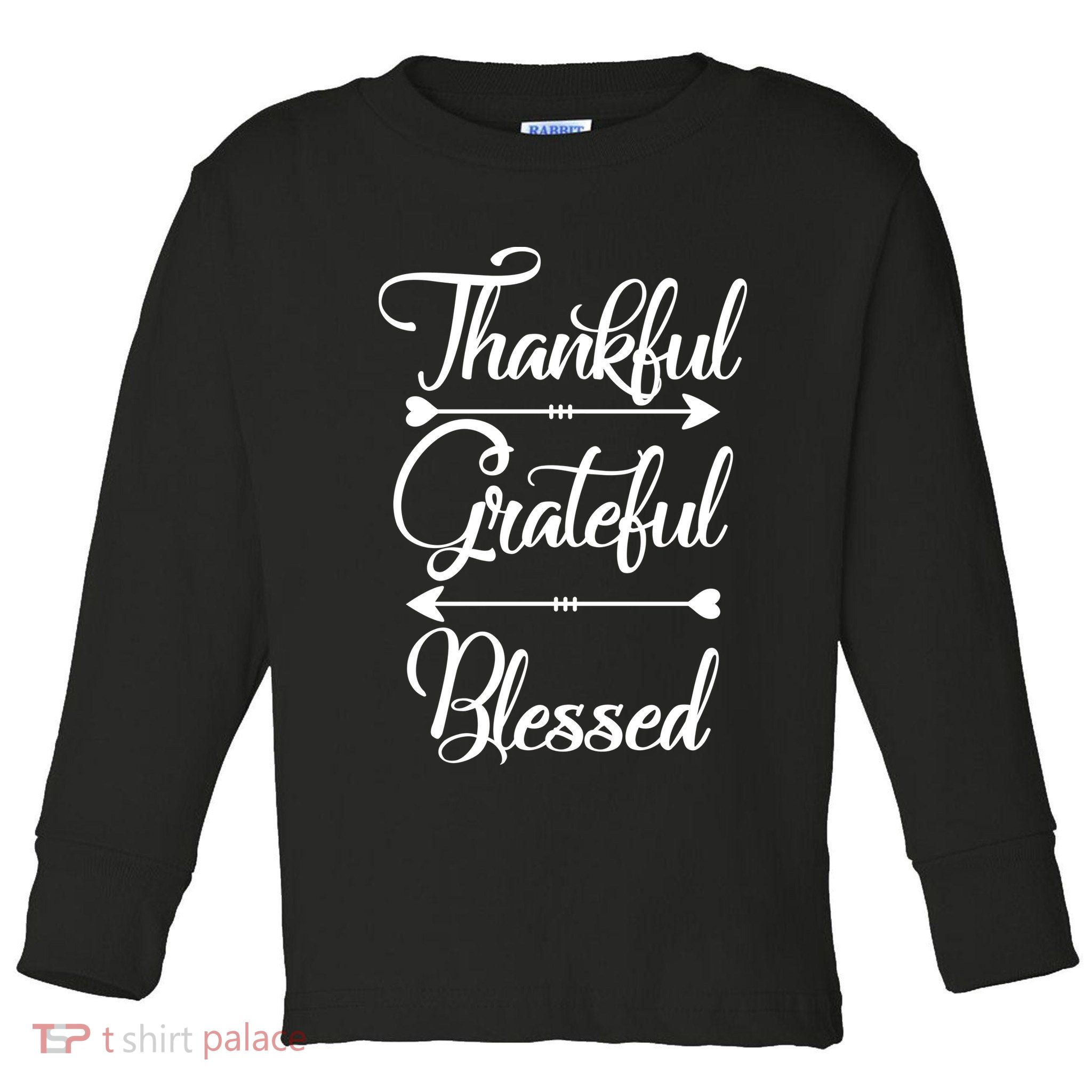 Thankful Grateful Blessed Thanksgiving Day Toddler Long Sleeve Shirt