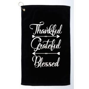 Thankful Grateful Blessed Thanksgiving Day Platinum Collection Golf Towel