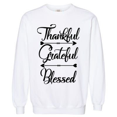 Thankful Grateful Blessed Thanksgiving Day Garment-Dyed Sweatshirt