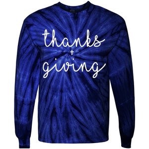 Thanks Plus Giving Cute Thanksgiving Tie-Dye Long Sleeve Shirt