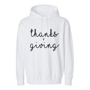 Thanks Plus Giving Cute Thanksgiving Garment-Dyed Fleece Hoodie