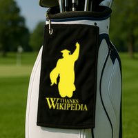 Thanks Wikipedia Golf Towel