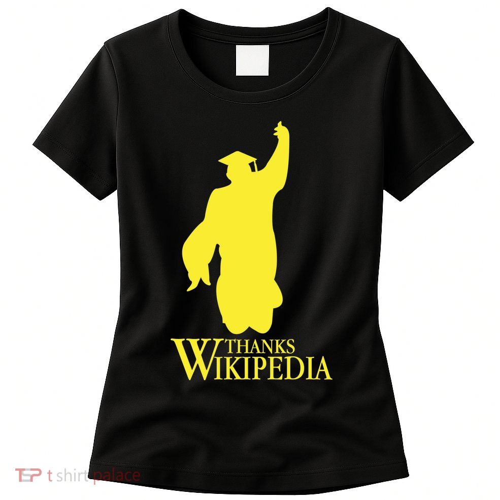 Thanks Wikipedia Womens T-Shirt