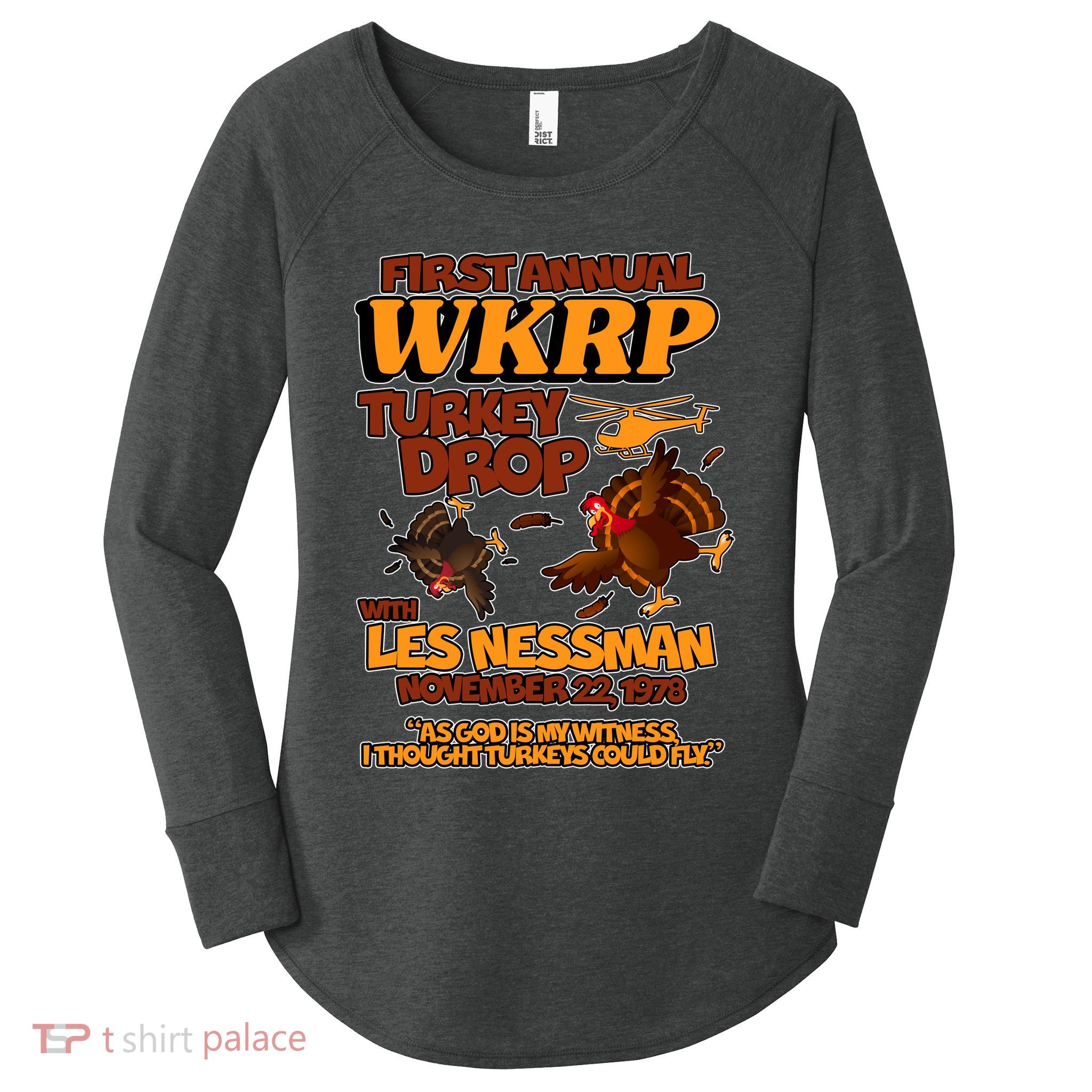 Thanksgiving 1st Annual WKRP Turkey Drop Women's Perfect Tri Tunic Long Sleeve Shirt