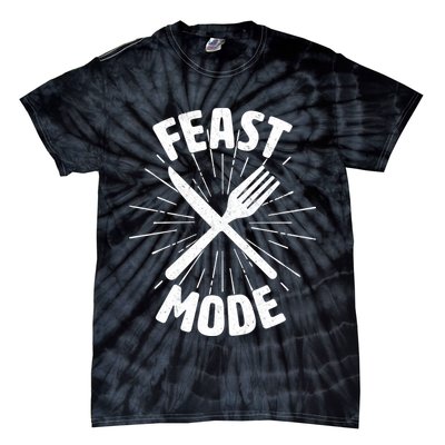 Thanksgiving And Christmas Feast Mode Tie-Dye T-Shirt
