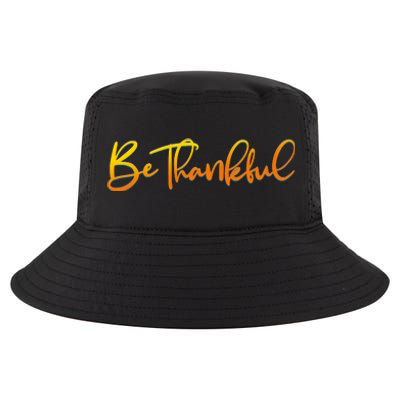 Thanksgiving Be Thankful  Cool Comfort Performance Bucket Hat