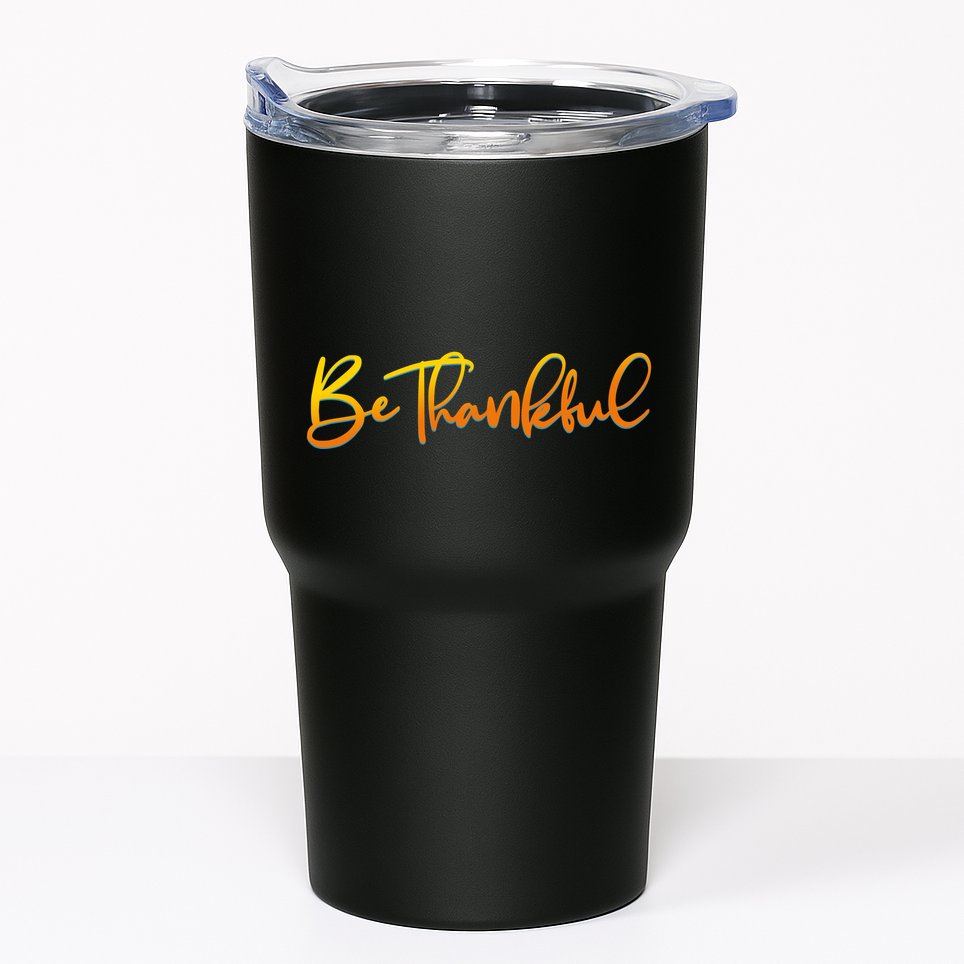 Thanksgiving Be Thankful  Tumbler