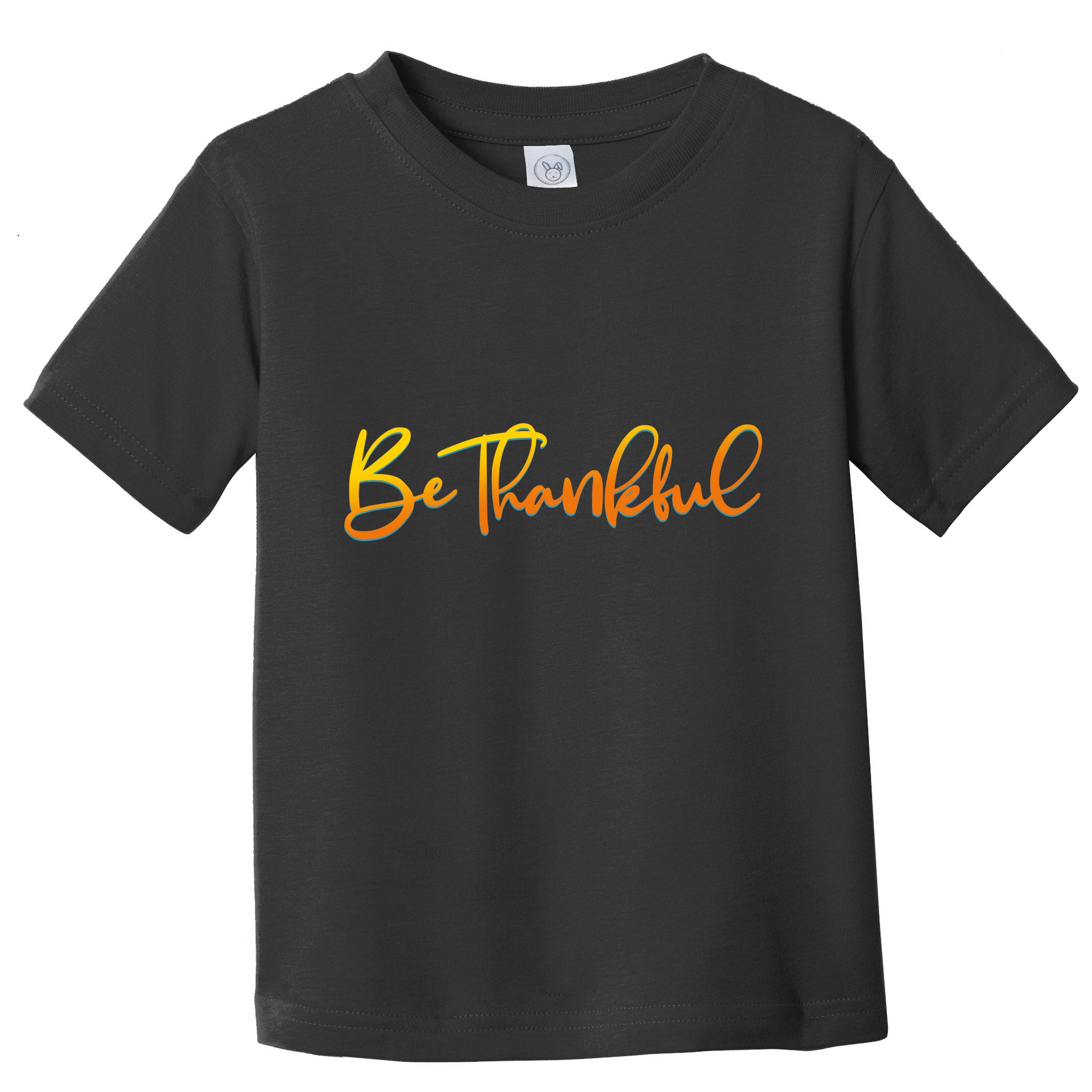 Thanksgiving Be Thankful  Toddler T-Shirt
