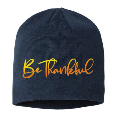 Thanksgiving Be Thankful  Sustainable Beanie