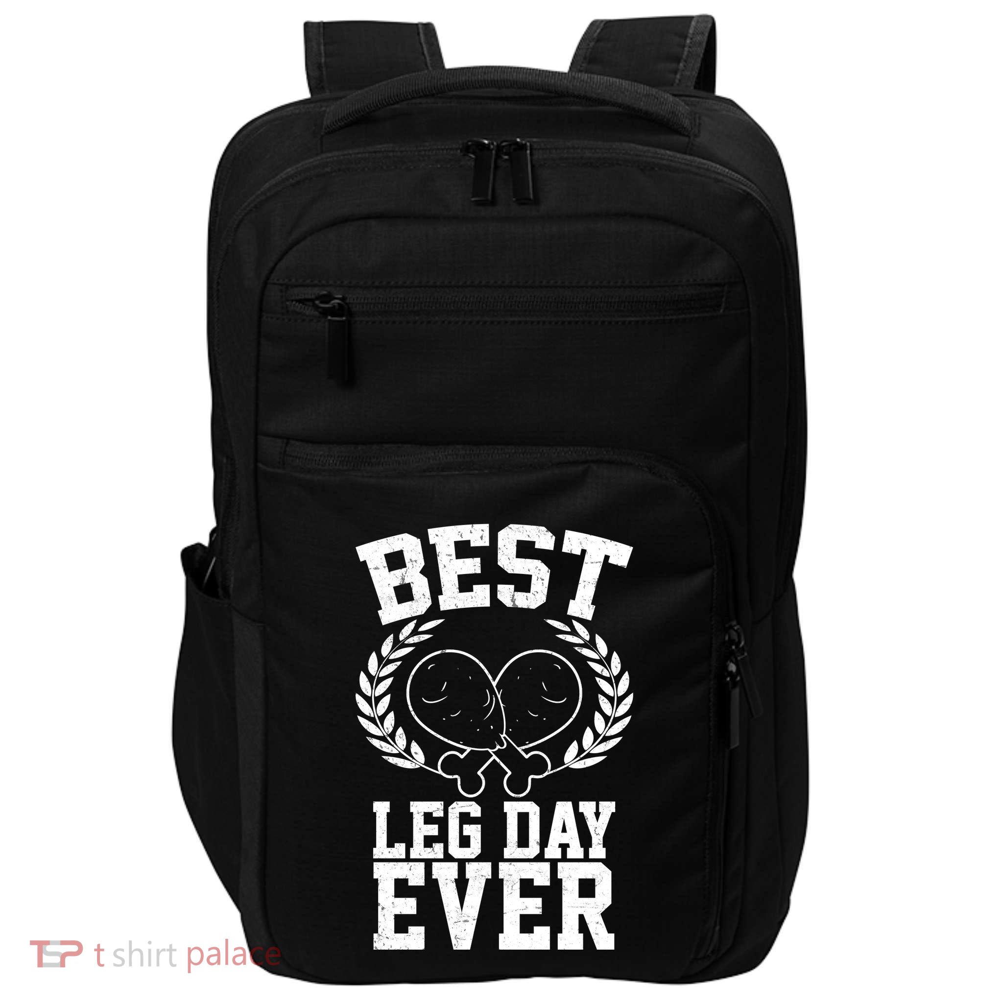 Thanksgiving Best Leg Day Ever Impact Tech Backpack