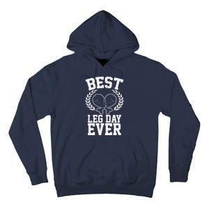 Thanksgiving Best Leg Day Ever Tall Hoodie