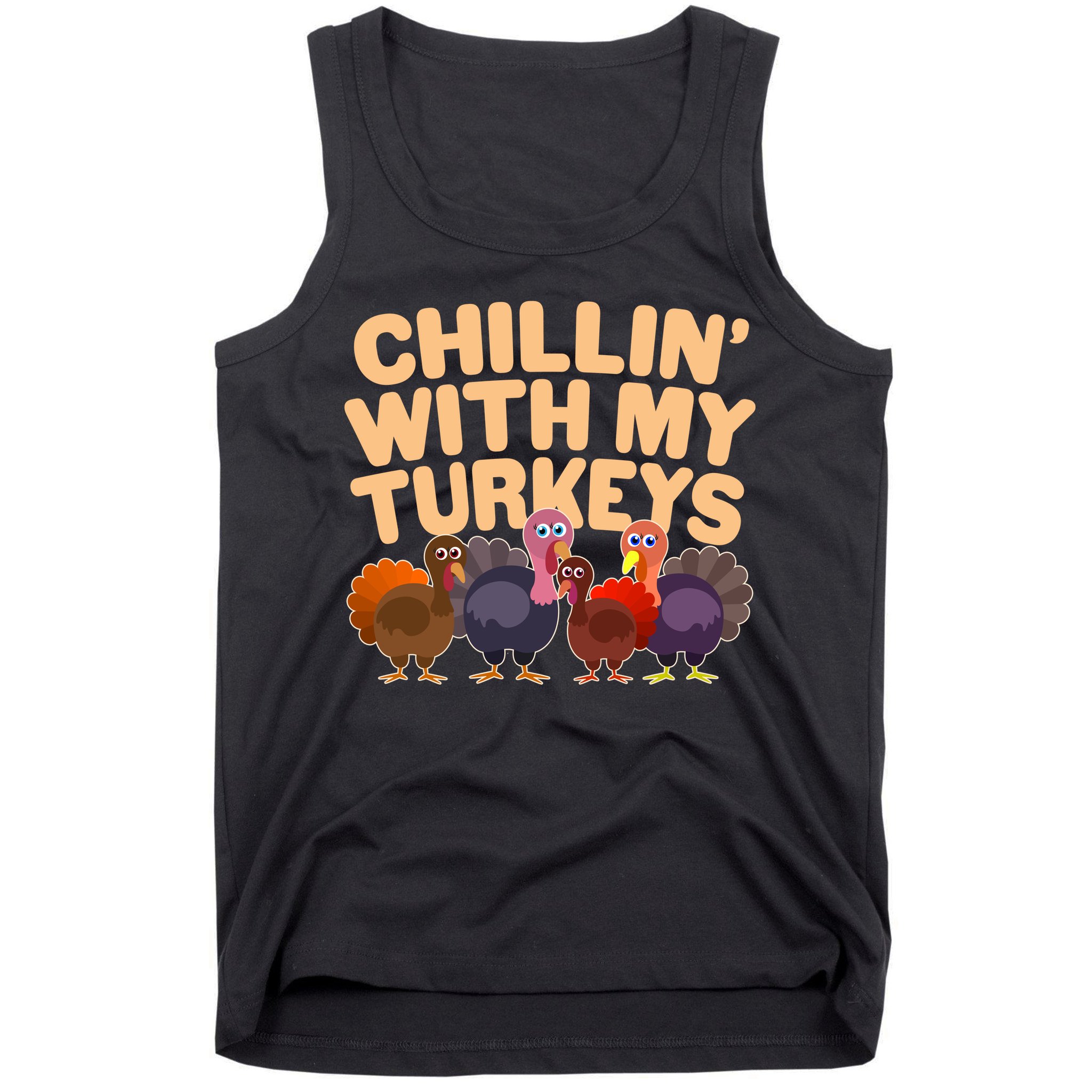 Thanksgiving Chillin' With My Turkeys Tank Top