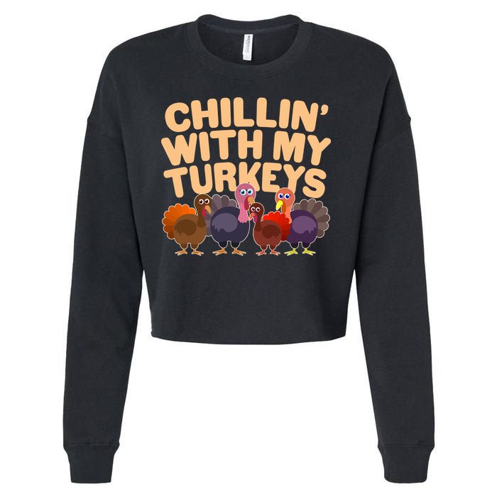 Thanksgiving Chillin' With My Turkeys Cropped Pullover Crew