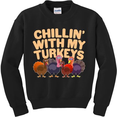 Thanksgiving Chillin' With My Turkeys Kids Sweatshirt