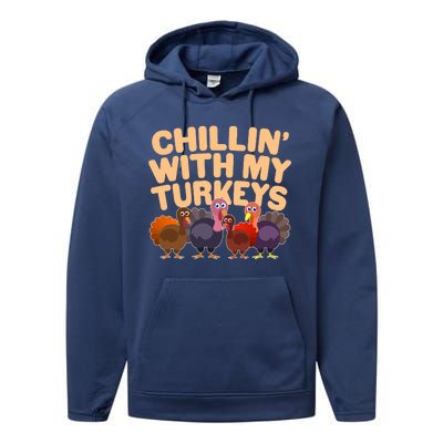 Thanksgiving Chillin' With My Turkeys Performance Fleece Hoodie