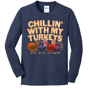 Thanksgiving Chillin' With My Turkeys Kids Long Sleeve Shirt