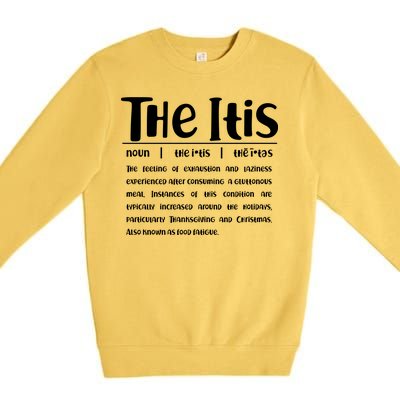 Thanksgiving Christmas The Itis Premium Crewneck Sweatshirt