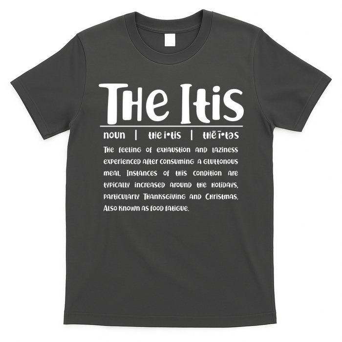 Thanksgiving Christmas The Itis T-Shirt