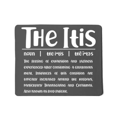 Thanksgiving Christmas The Itis Mousepad