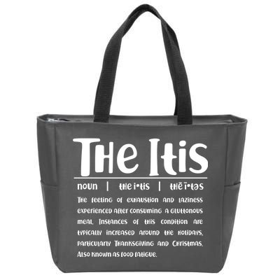 Thanksgiving Christmas The Itis Zip Tote Bag