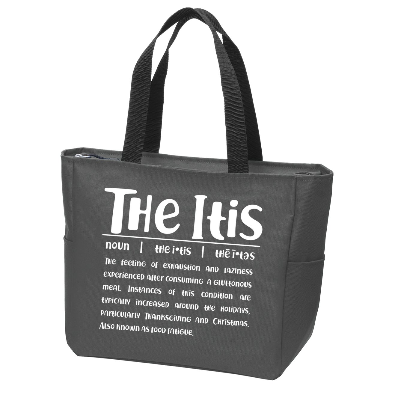 Thanksgiving Christmas The Itis Zip Tote Bag