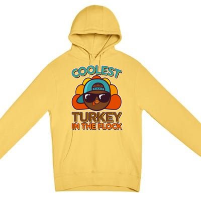 Thanksgiving Coolest Turkey In The Flock Premium Pullover Hoodie