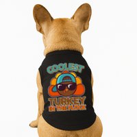 Thanksgiving Coolest Turkey In The Flock Doggie Tank