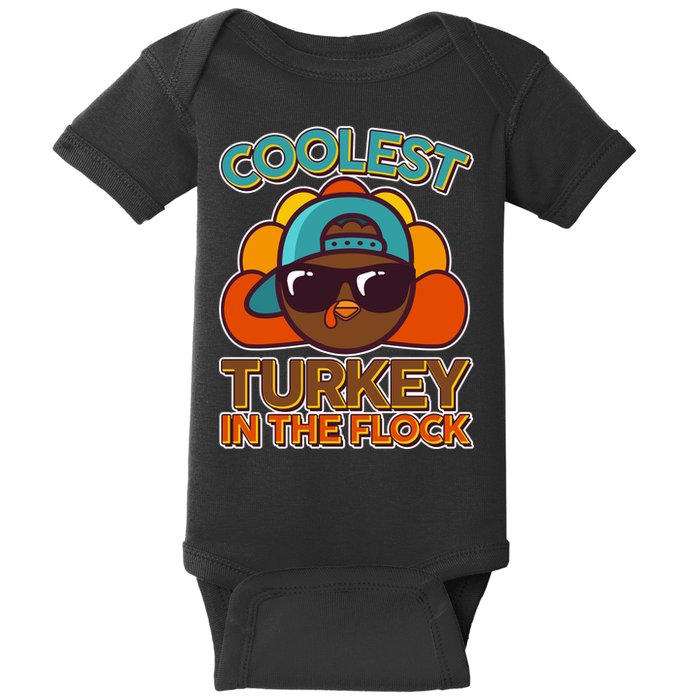 Thanksgiving Coolest Turkey In The Flock Baby Bodysuit
