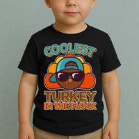 Thanksgiving Coolest Turkey In The Flock Toddler T-Shirt