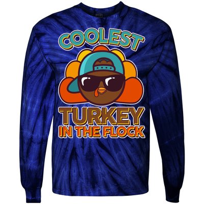 Thanksgiving Coolest Turkey In The Flock Tie-Dye Long Sleeve Shirt