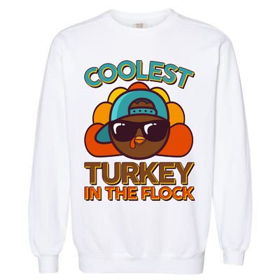 Thanksgiving Coolest Turkey In The Flock Garment-Dyed Sweatshirt