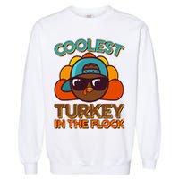 Thanksgiving Coolest Turkey In The Flock Garment-Dyed Sweatshirt