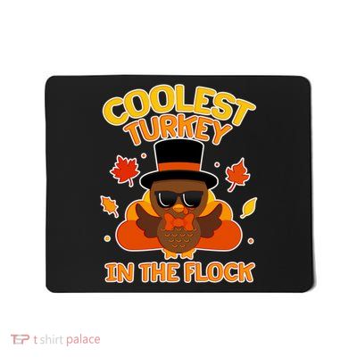 Thanksgiving Cute Coolest Turkey In The Flock Mousepad