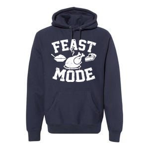 Thanksgiving Feast Mode Premium Hoodie