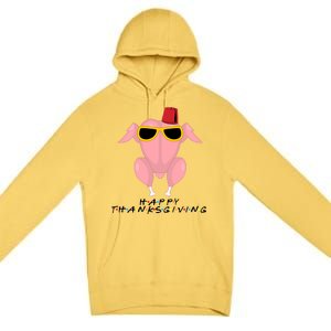 Thanksgiving Friends Funny Turkey Head Premium Pullover Hoodie