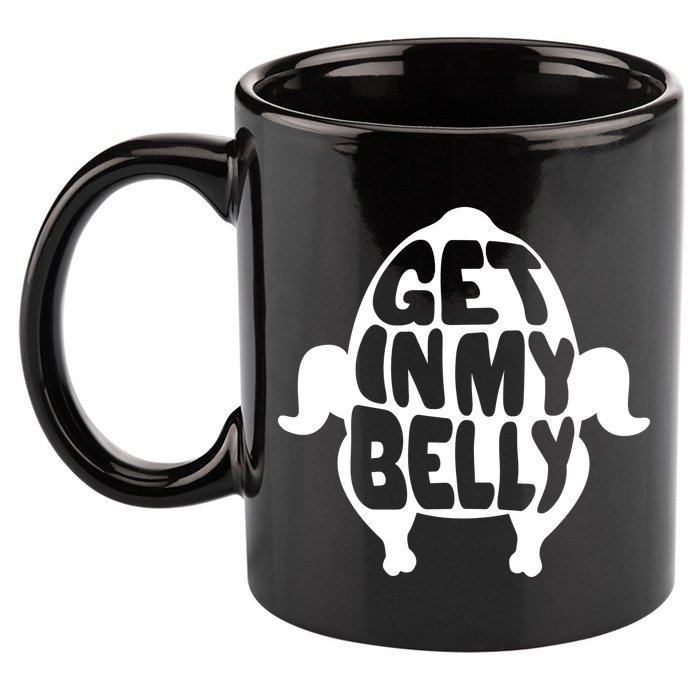 Thanksgiving Get In My Belly 11oz C Handle Ceramic Mug
