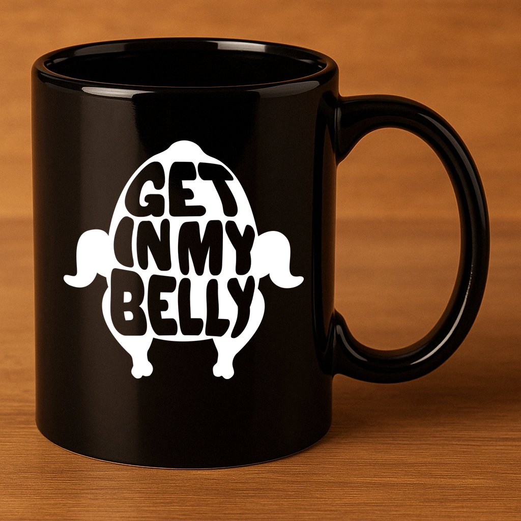 Thanksgiving Get In My Belly 11oz C Handle Ceramic Mug