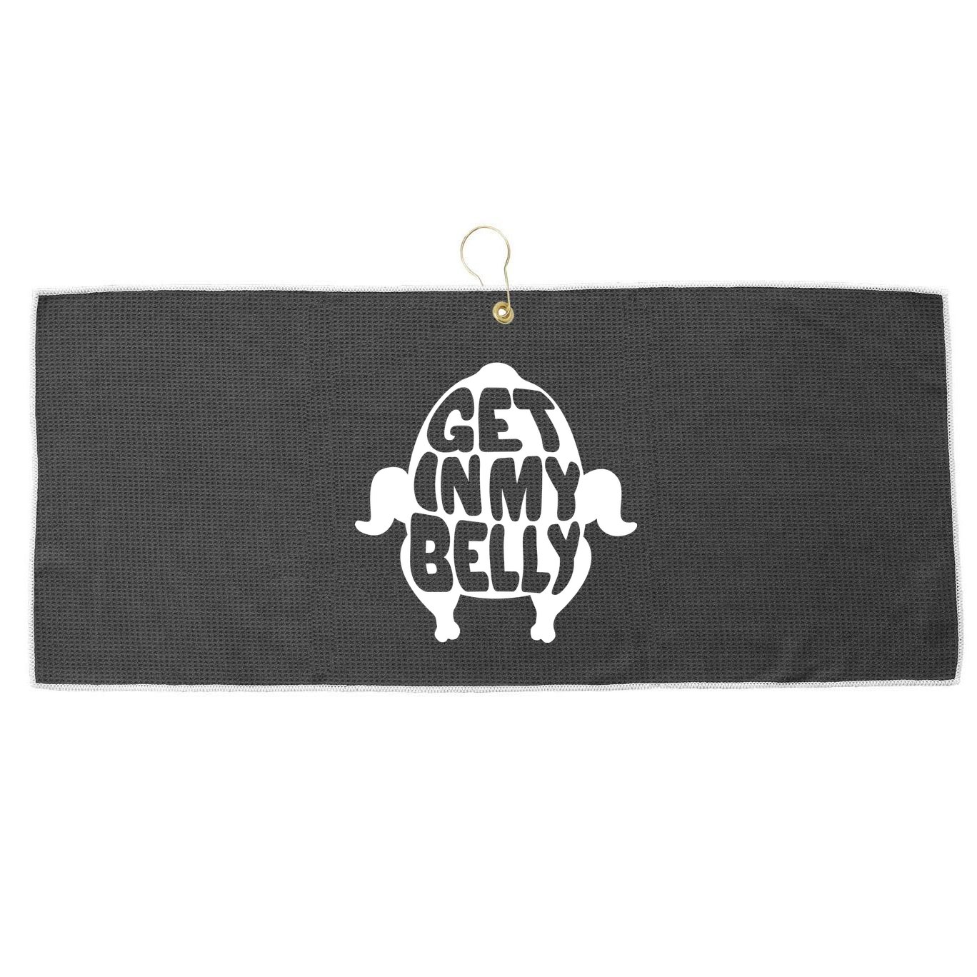 Thanksgiving Get In My Belly Large Microfiber Waffle Golf Towel