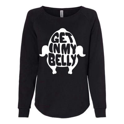 Thanksgiving Get In My Belly Womens California Wash Sweatshirt