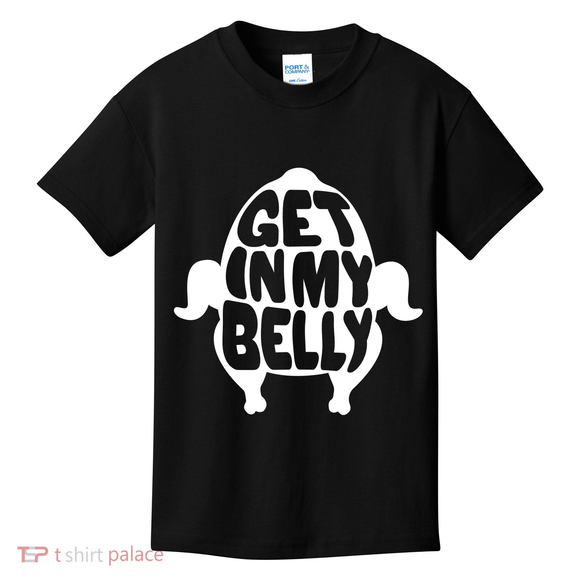 Thanksgiving Get In My Belly Kids T-Shirt