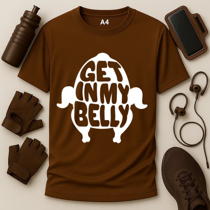 Thanksgiving Get In My Belly Cooling Performance Crew T-Shirt