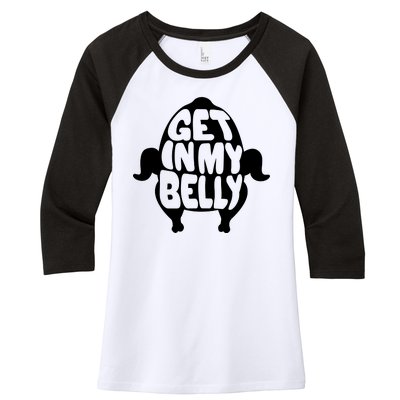 Thanksgiving Get In My Belly Women's Tri-Blend 3/4-Sleeve Raglan Shirt